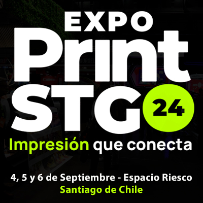 EXPO PRINT STGO 2024 – Punto de encuentro con las últimas novedades en el mundo de la impresión y el packaging. Sept. 2024