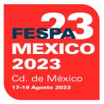 FESPA MEXICO 2023, La exposición líder en México y América Latina para la industria de impresión – del 17 al 19 de agosto
